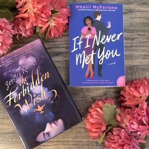 IF I NEVER MET YOU Mhairi McFarlane & THE FORBIDDEN WISH Jessica Khoury books